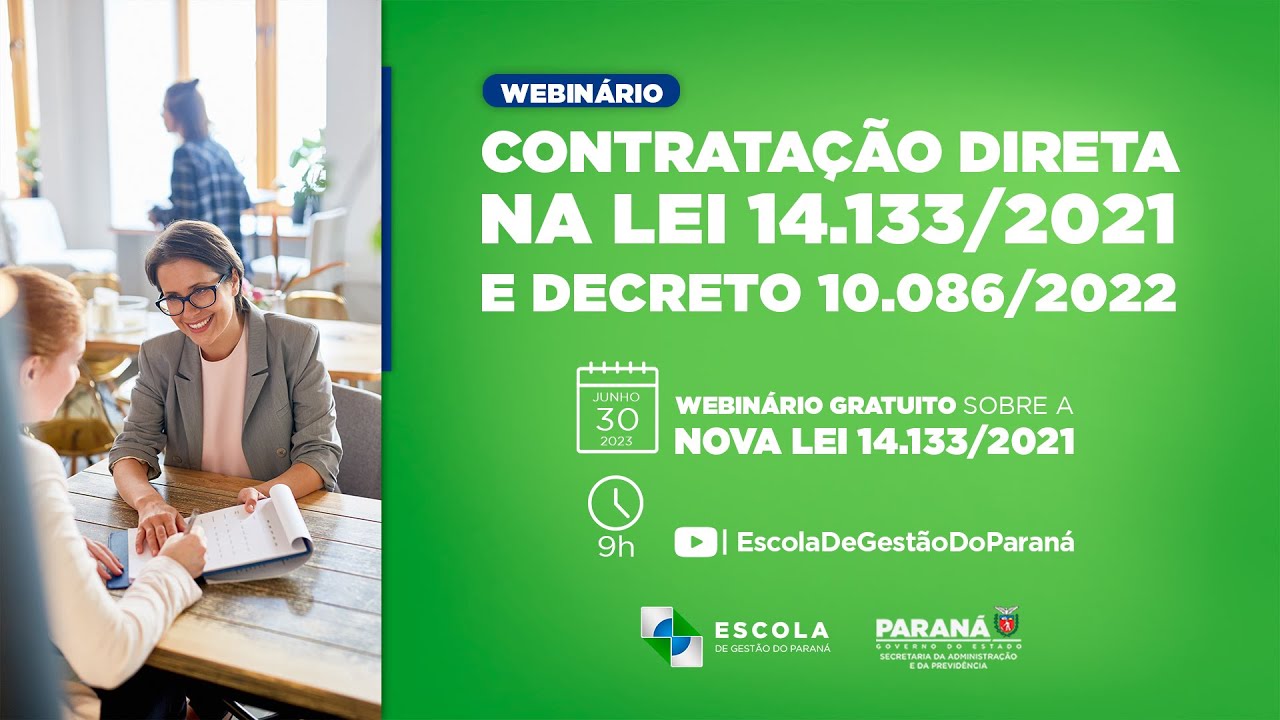 Webinário 2: - Contratação Direta na Lei 14.133/2021 e Decreto 10.086/2022