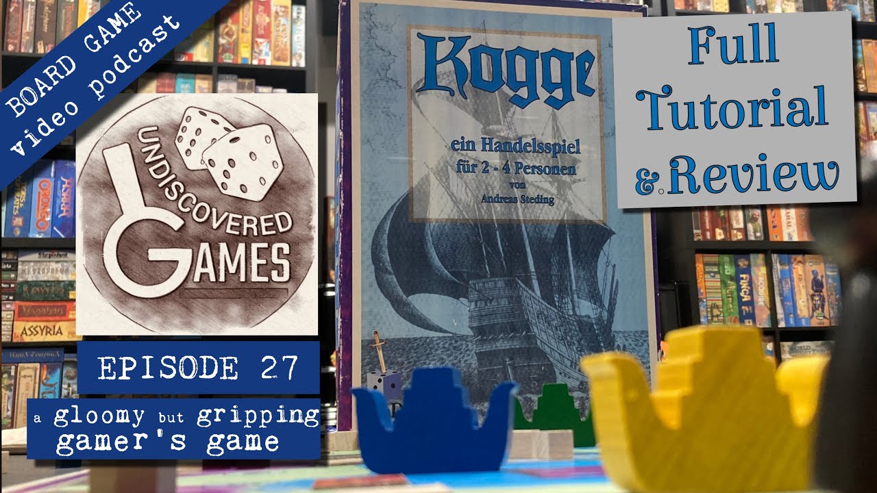 How To Play KOGGE Full Tutorial & Board Game Review by Undiscovered Games E27 (Andreas Steding 2003)