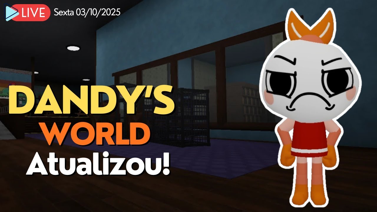 DANDY'S WORLD ATUALIZOU - 🔴 LIVE