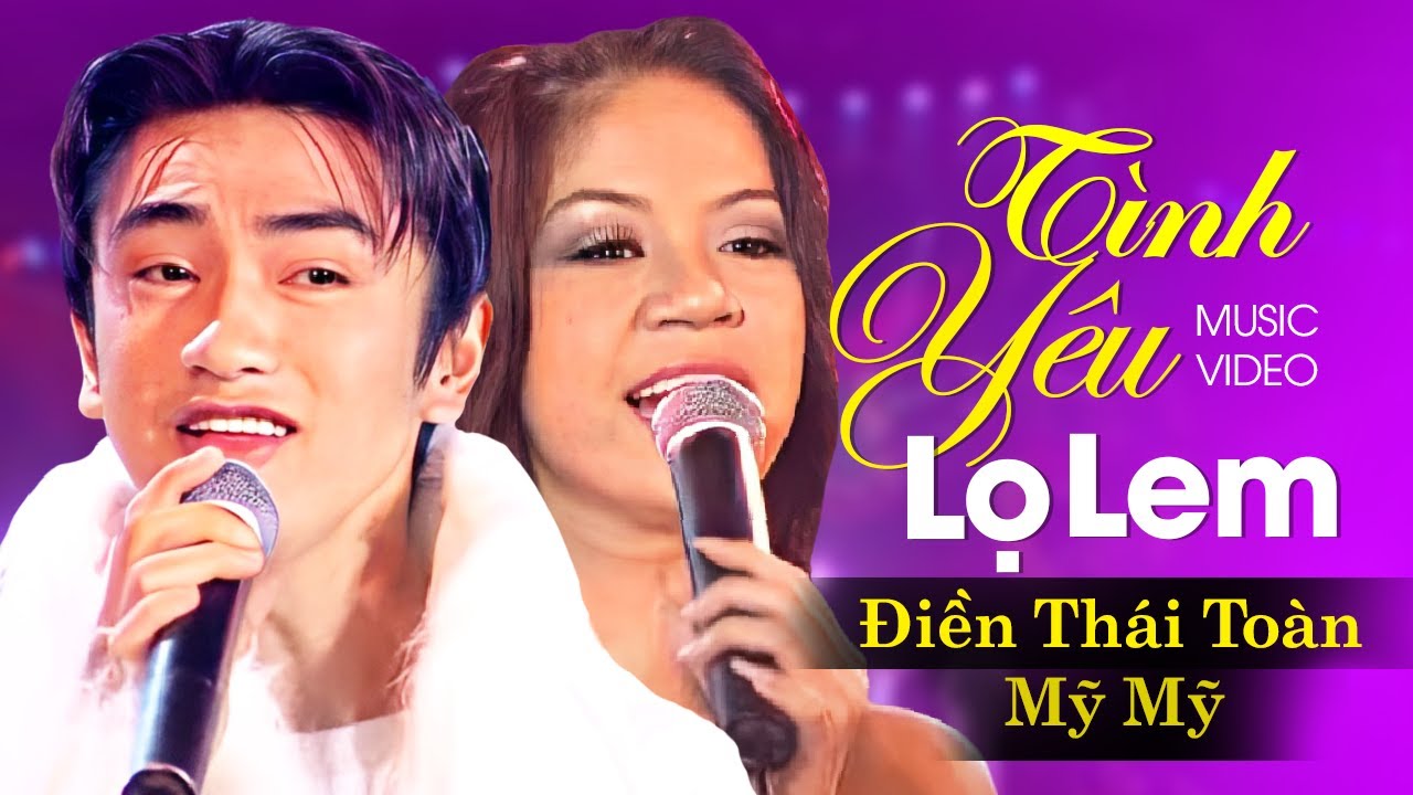 TÌNH YÊU CỦA LỌ LEM - Điền Thái Toàn ft. Mỹ Mỹ | Official Music Video