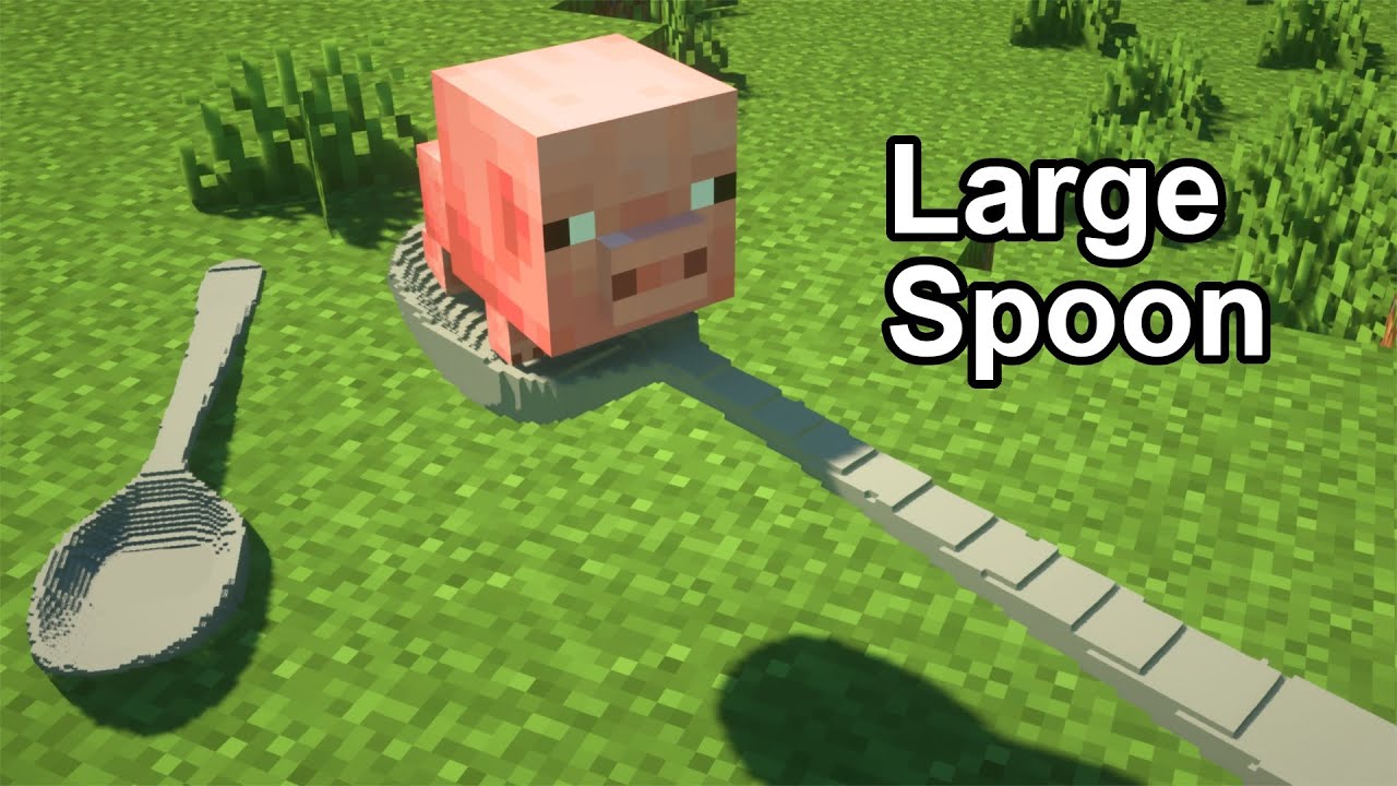 If Minecraft Had Large Spoons