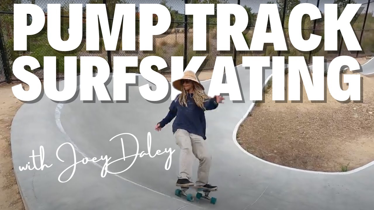 Pump Track Surfskating with Joey Daley