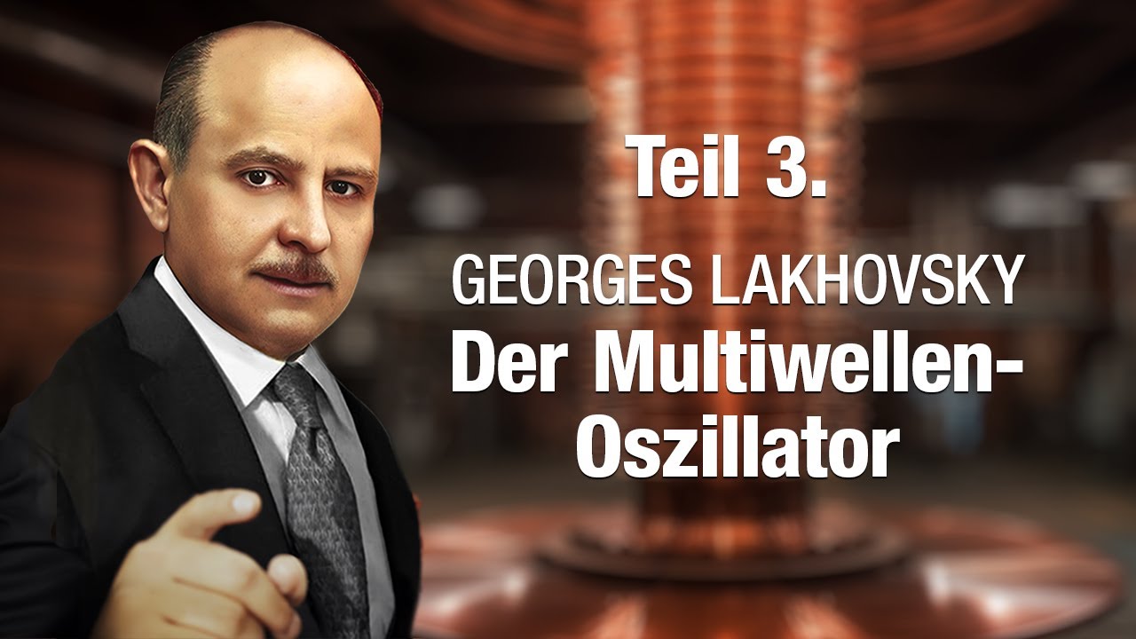 Der Multiwellen-Oszillator von Georges Lakhovsky - Teil 3 - Multiwellen-Oszillator kaufen