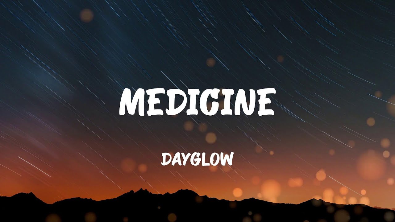 Dayglow - Medicine (Lyrics)