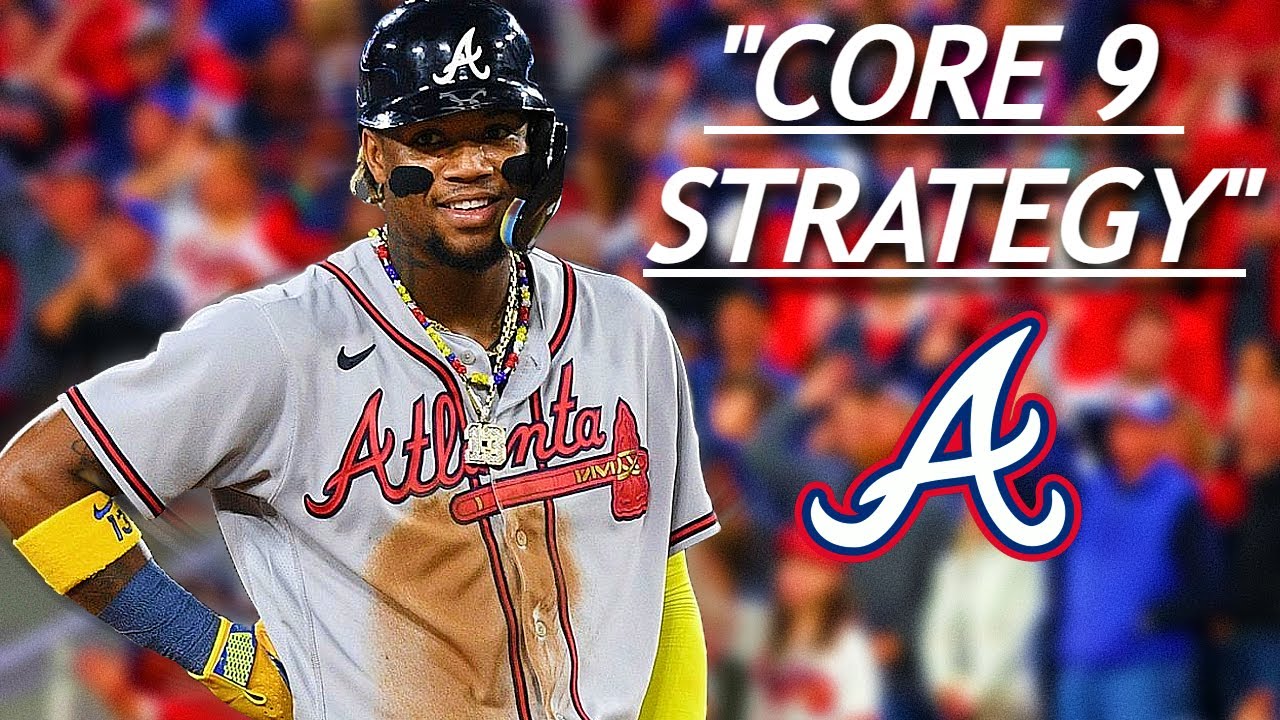 The Braves &ldquo;Core 9&rdquo; Strategy That&rsquo;s Taking Over Baseball