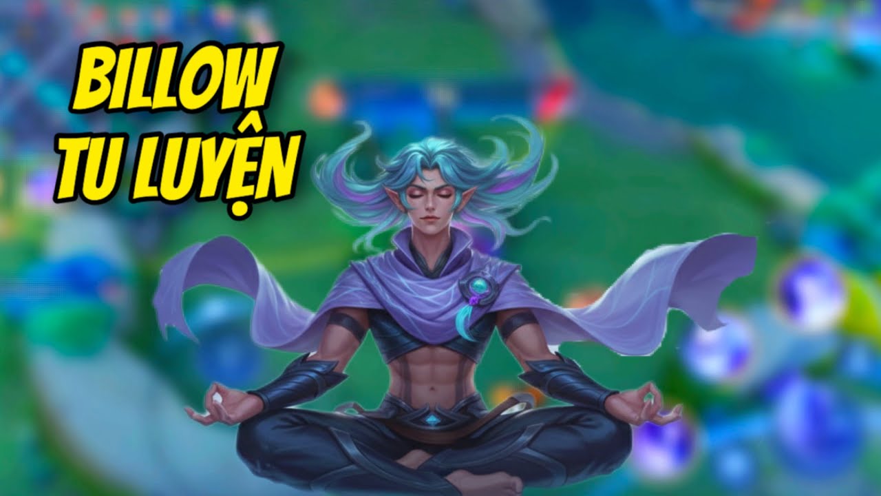TÔI ĐÃ ĐƯỢC SƯ PHỤ DẠY CHƠI BILLOW ?
