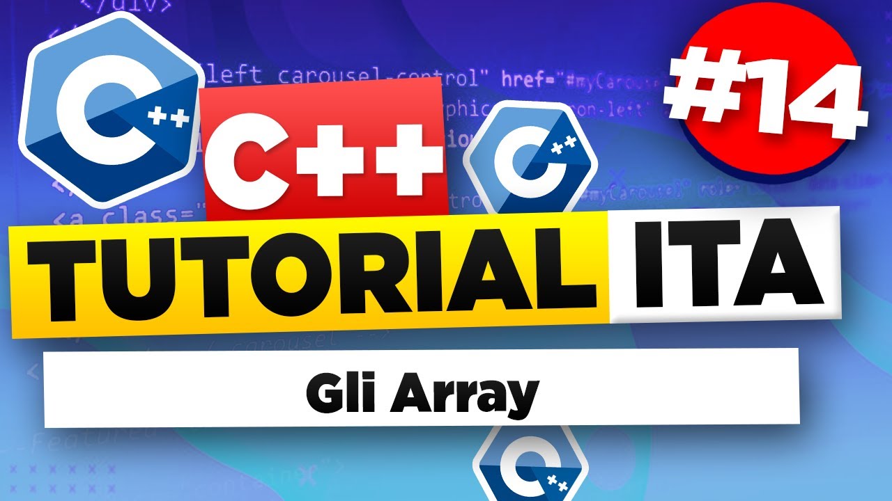 C++ Tutorial Per Principianti #14 ITA Gli Array