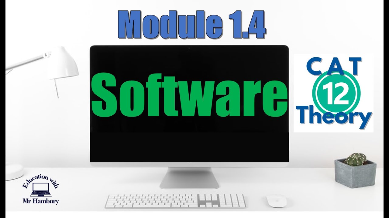 Software | Module 1.4 | Grade 12 *Updated*