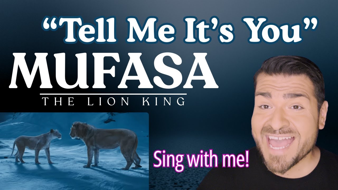 “Tell Me It’s You” from Mufasa: The Lion King - Duet Karaoke
