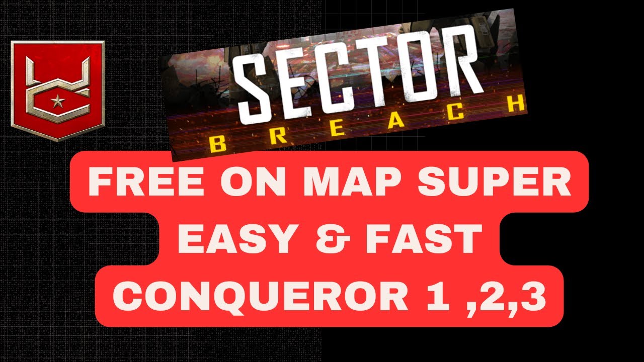 war commander sector breach free on map super easy & fast conqueror 1 ,2,3
