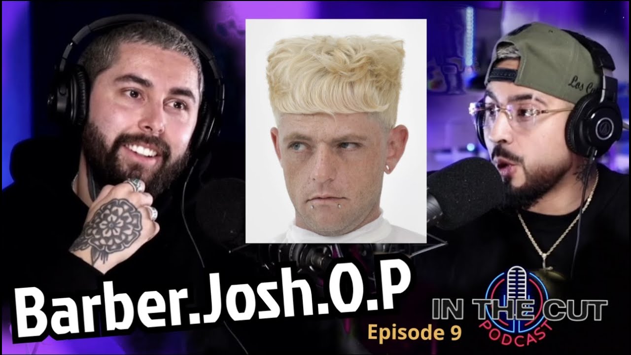 In The Cut With Los Cut It- Episode # 9 Barber.Josh.O.P THE NEXT VIDAL SASSOON?