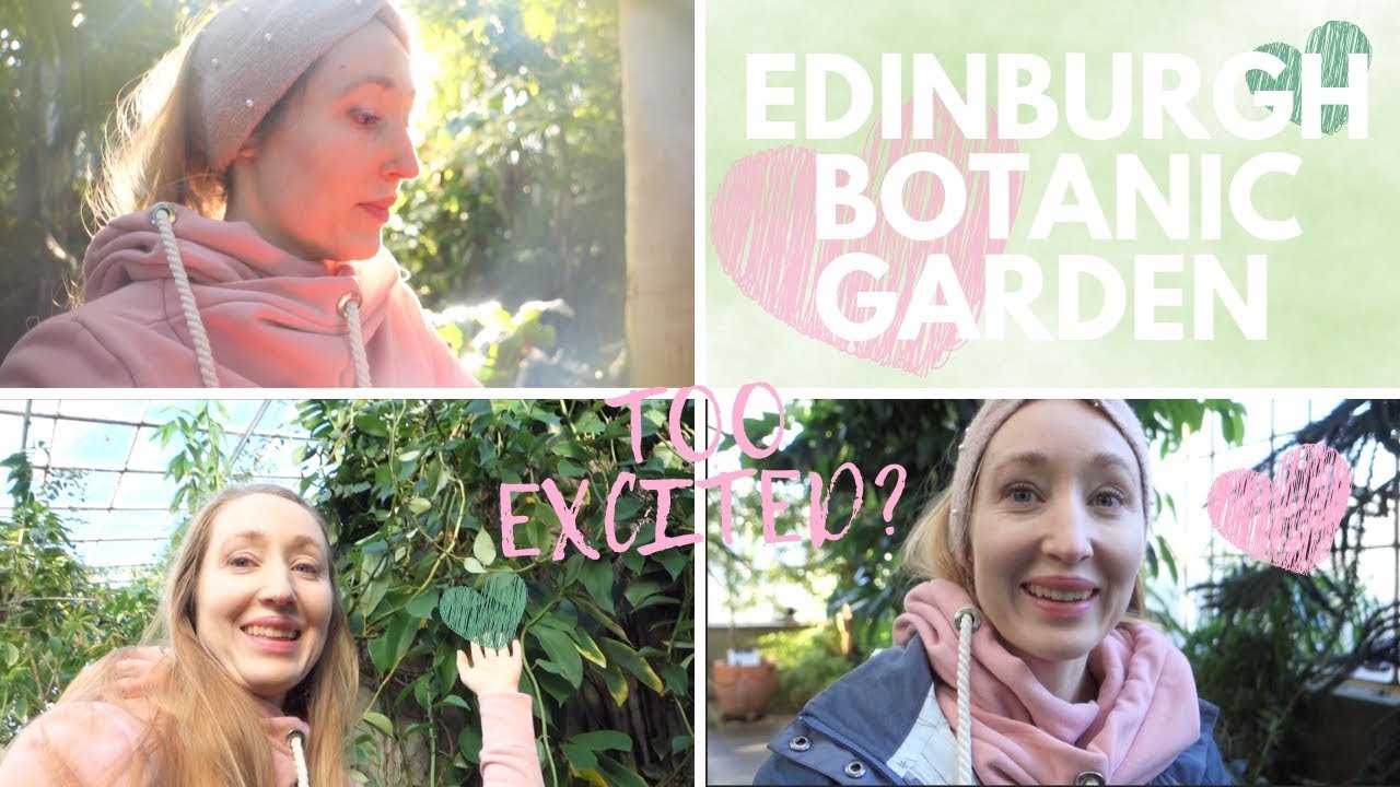 Too Excited? Edinburgh Botanic Garden  | Scotland with Kids |