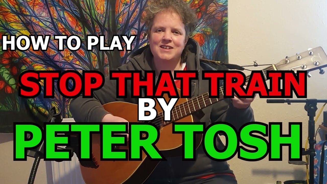 Stop That Train | Peter Tosh | Guitar Tutorial