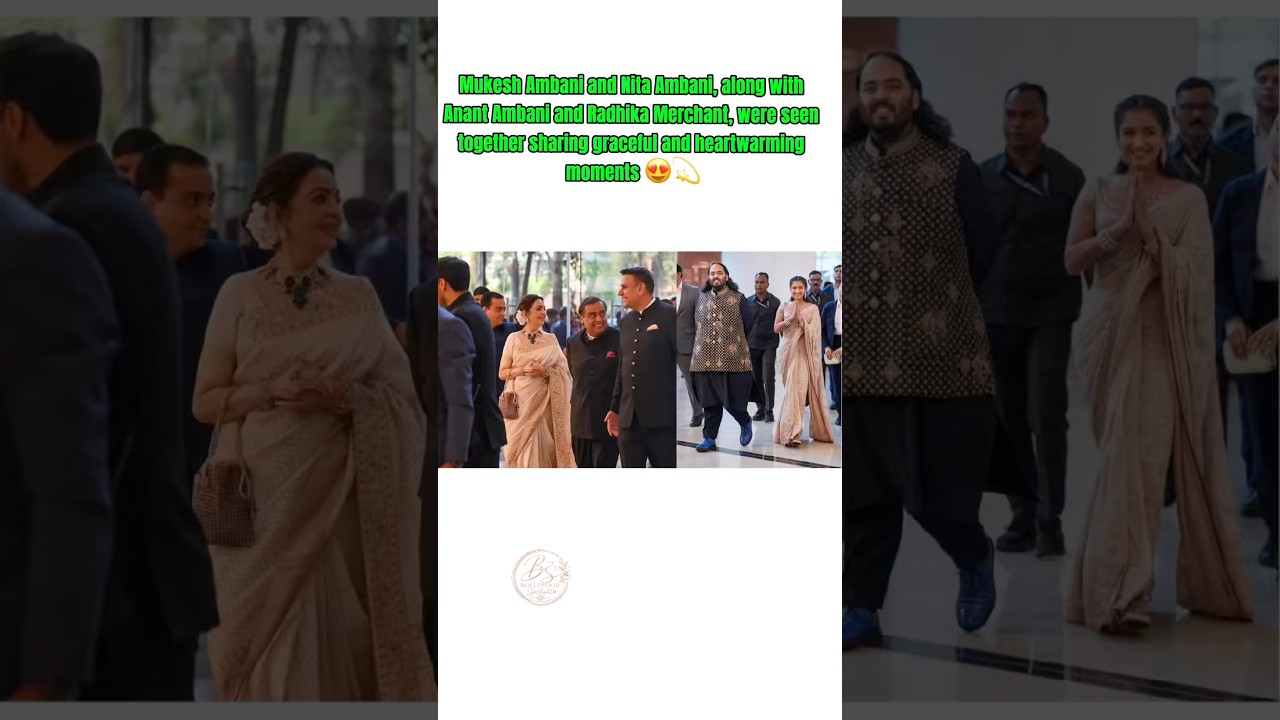 Mukesh & Nita Ambani with Anant & Radhika 😍🔥 | Beautiful Family Moments 💫✨