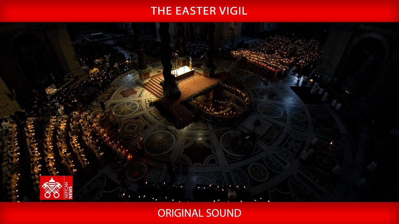 April 4 2026, The Easter Vigil - Pope Leo XIV