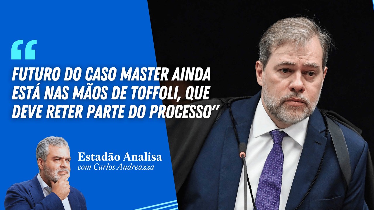 Andreazza: "Futuro do caso Master ainda está nas mãos de Toffoli, que deve reter parte do processo"