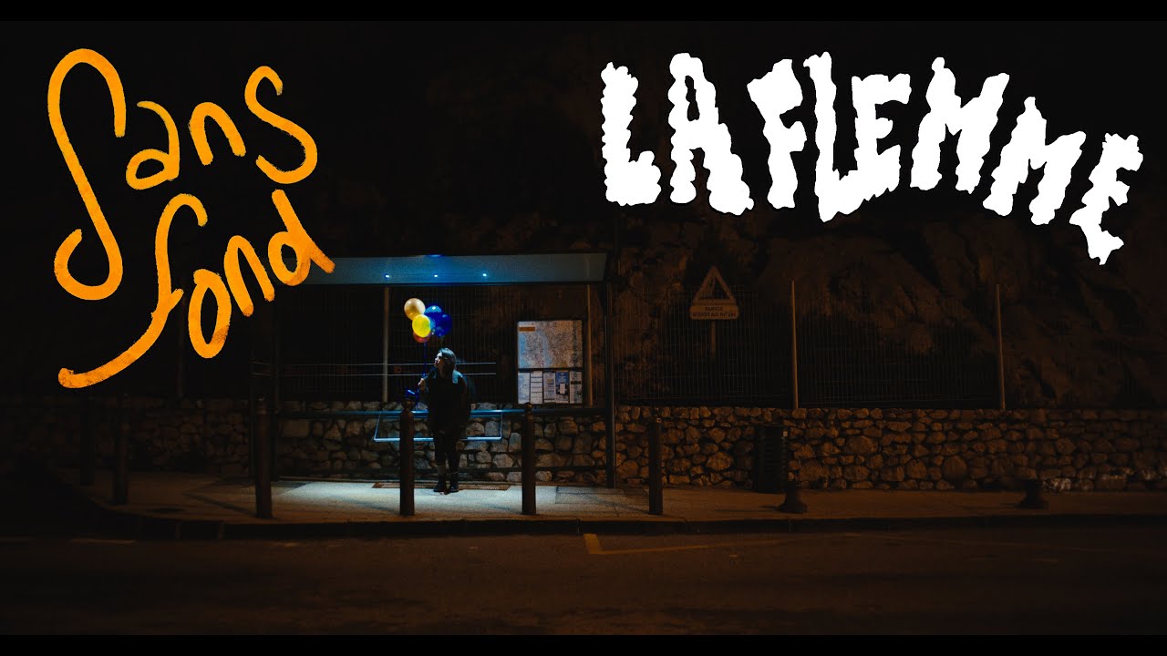 La FLEMME - Sans Fond (Official Music Video)