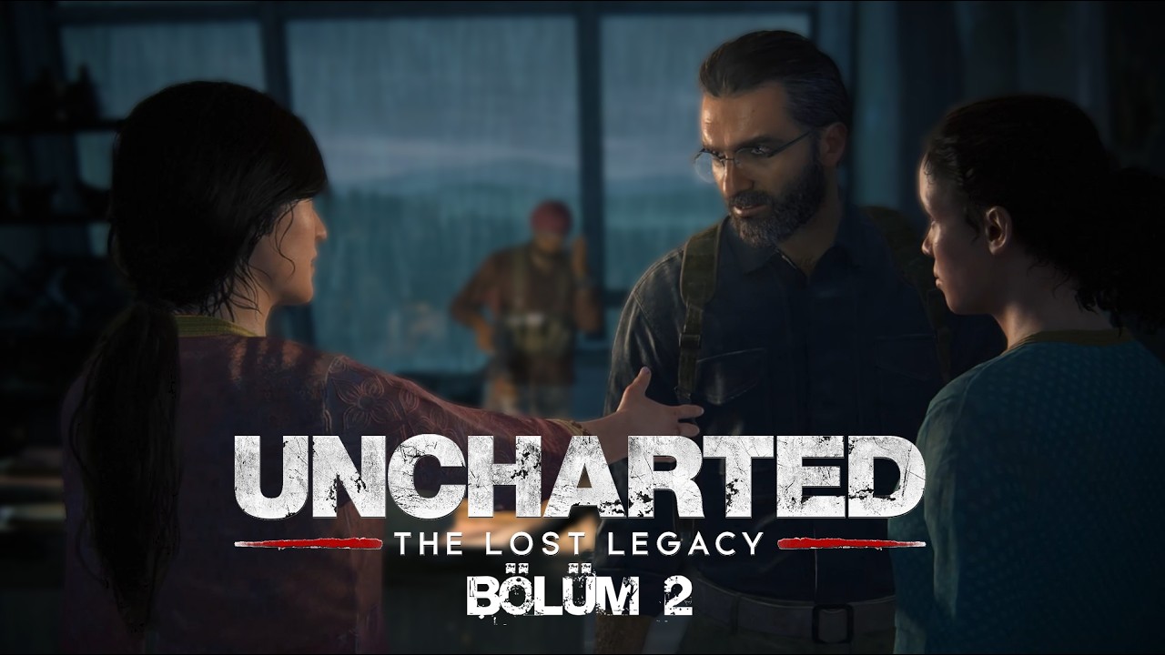 Uncharted 4 Kayıp Miras - İçeriye Sızarken/Bölüm 2