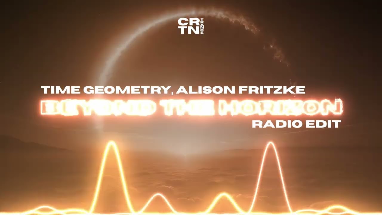 Time Geometry, Alison Fritzke - Beyond The Horizon (Radio Edit)