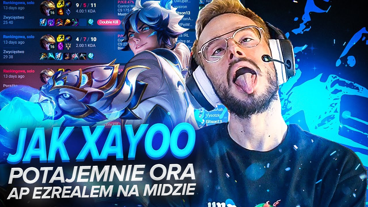 Jak XAYOO Potajemnie Ora AP EZREALEM Na Midzie?