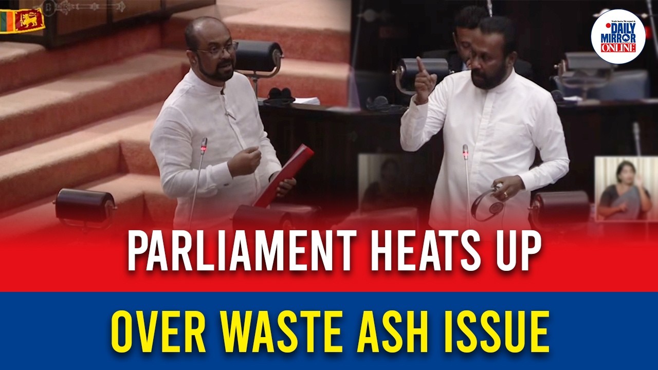 Parliament heats up over waste ash issue