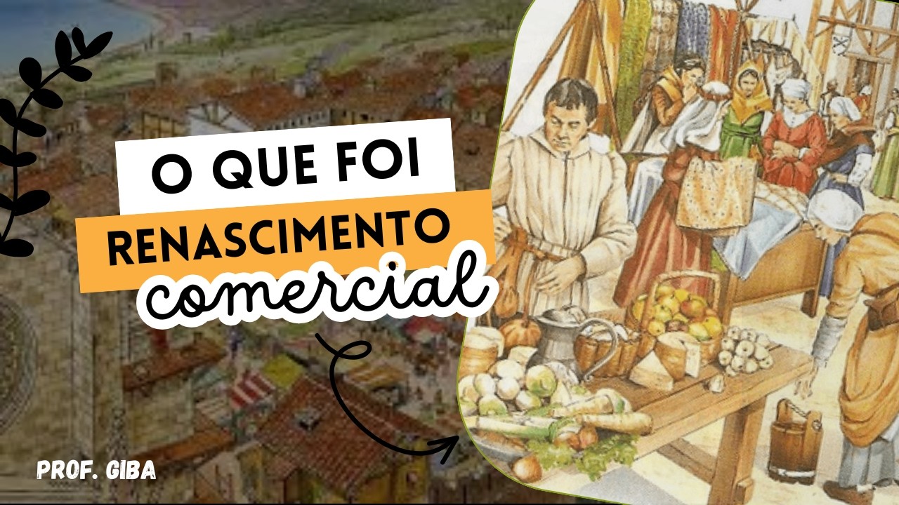 O que foi o Renascimento Comercial?