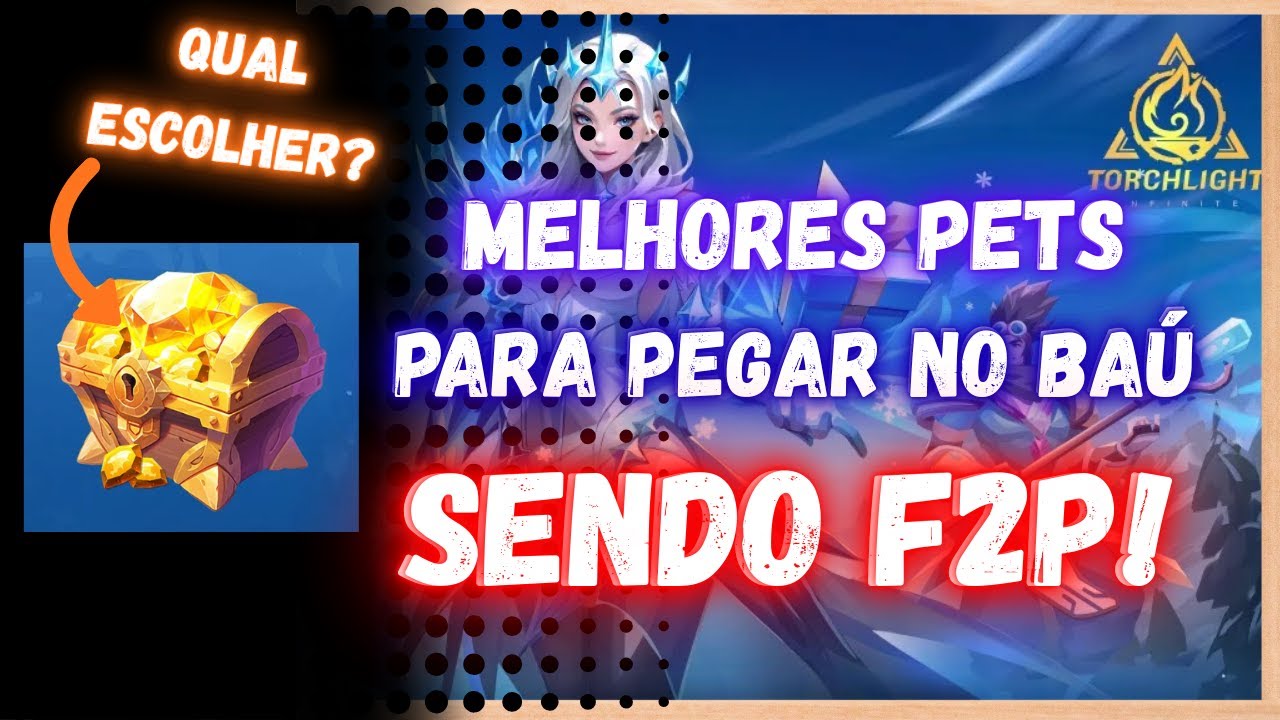 Os MELHORES Pets Lendários para Iniciantes F2P no Torchlight Infinite