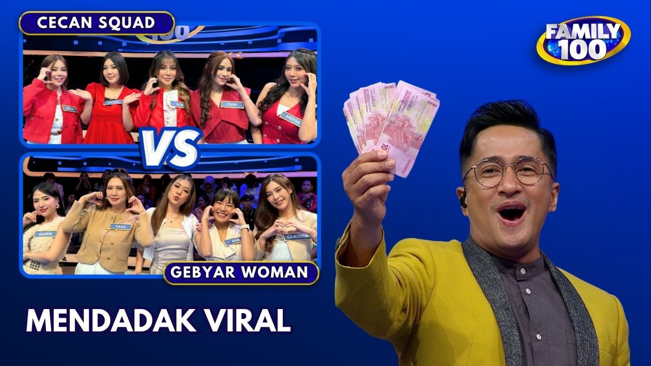 Ini yang Terjadi Kalau Cecan Squad & Gebyar Woman Mendadak Viral - Family 100 (24/8/24)