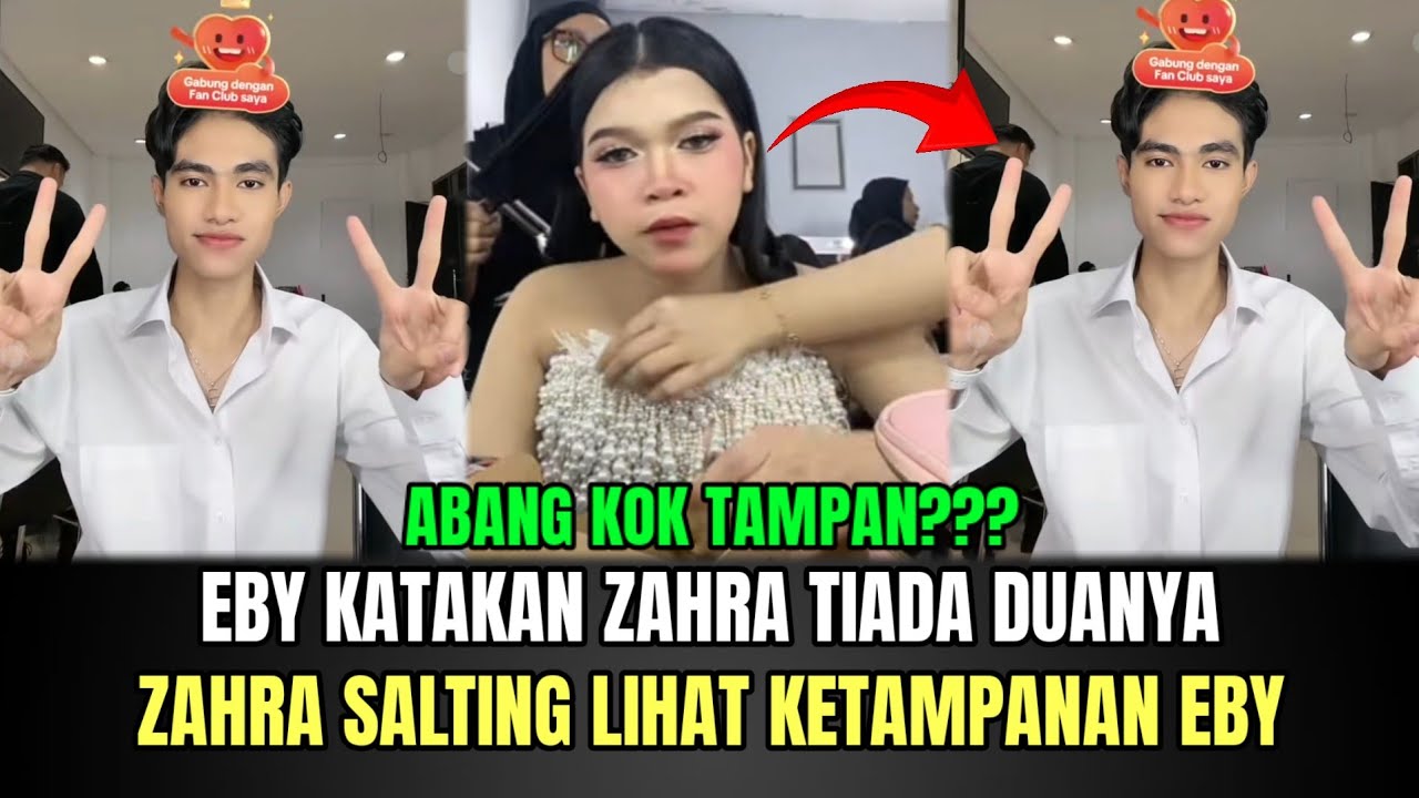 BUAT HEBOH! Eby Katakan Zahra Tiada Duanya, Zahra Salting Lihat Ketampanan Eby!