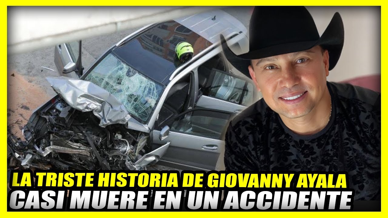 LA VIDA Y TRISTE HISTORIA DE GIOVANNY AYALA | casi muere en un accidente