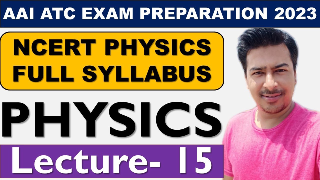 ATC 2023 | ATC PHYSICS | AAI ATC PHYSICS | AAI ATC EXAM 2023 | ATC Physics Classes | DAY 15 |