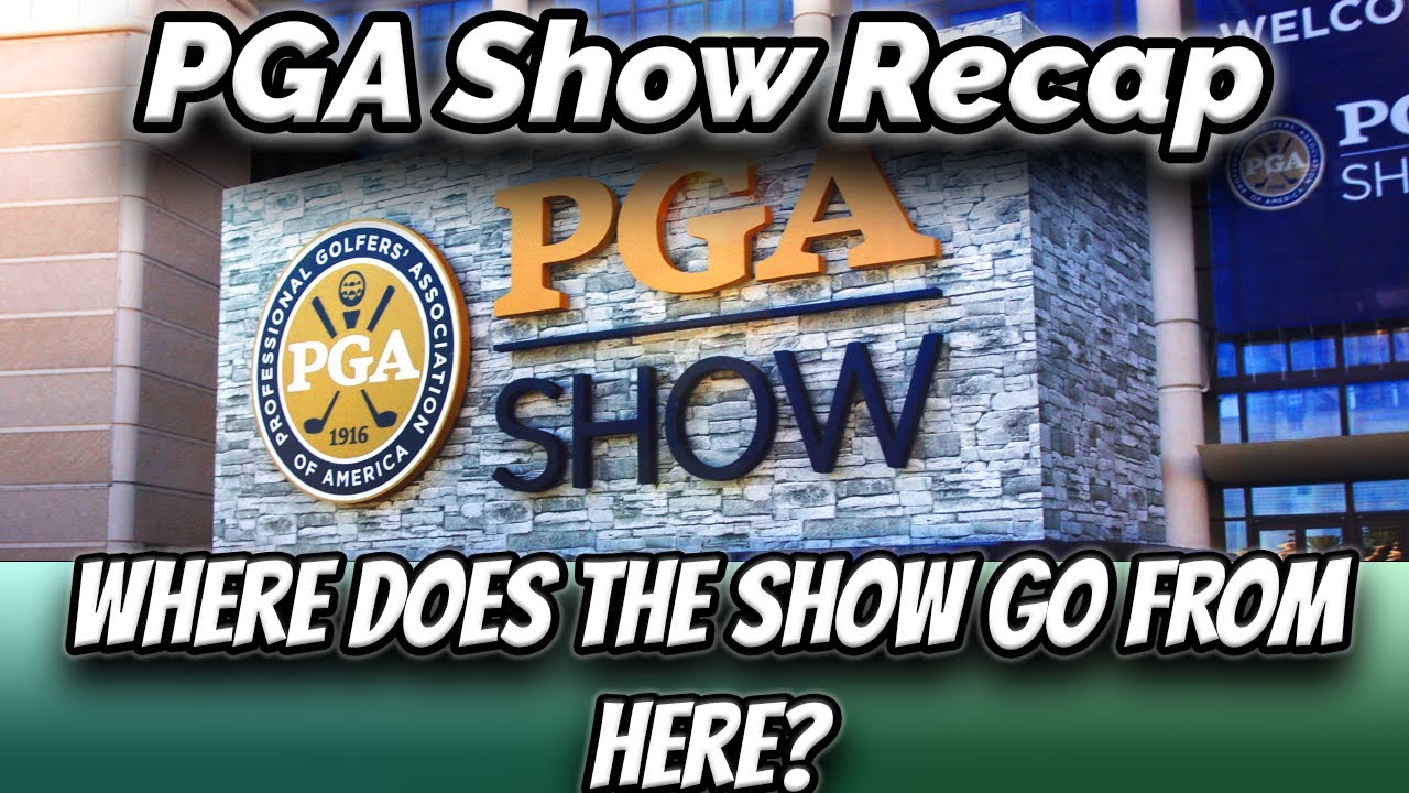 PGA Show 2022: My 4 Favorites and The Future of the Show