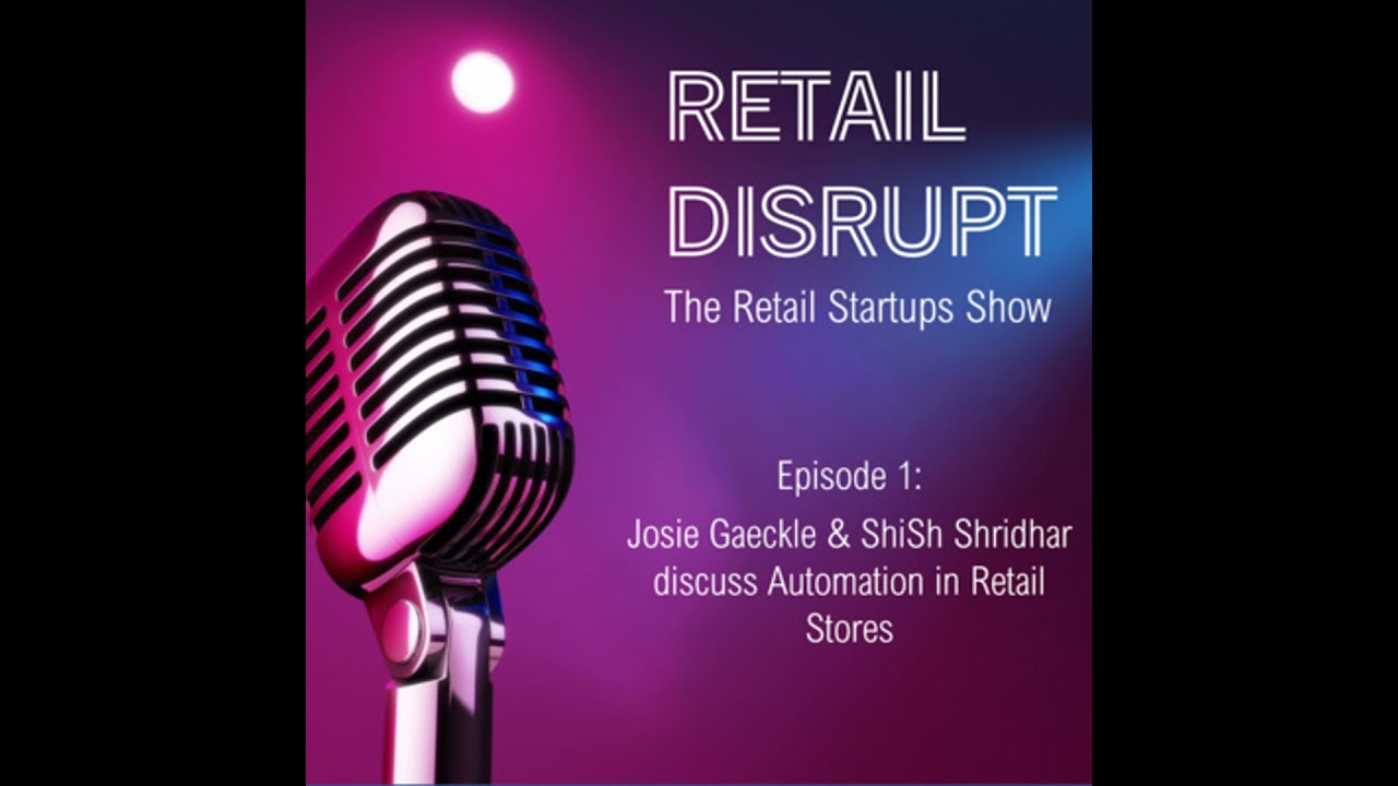 Conversation: Automation & Robotics in Retail