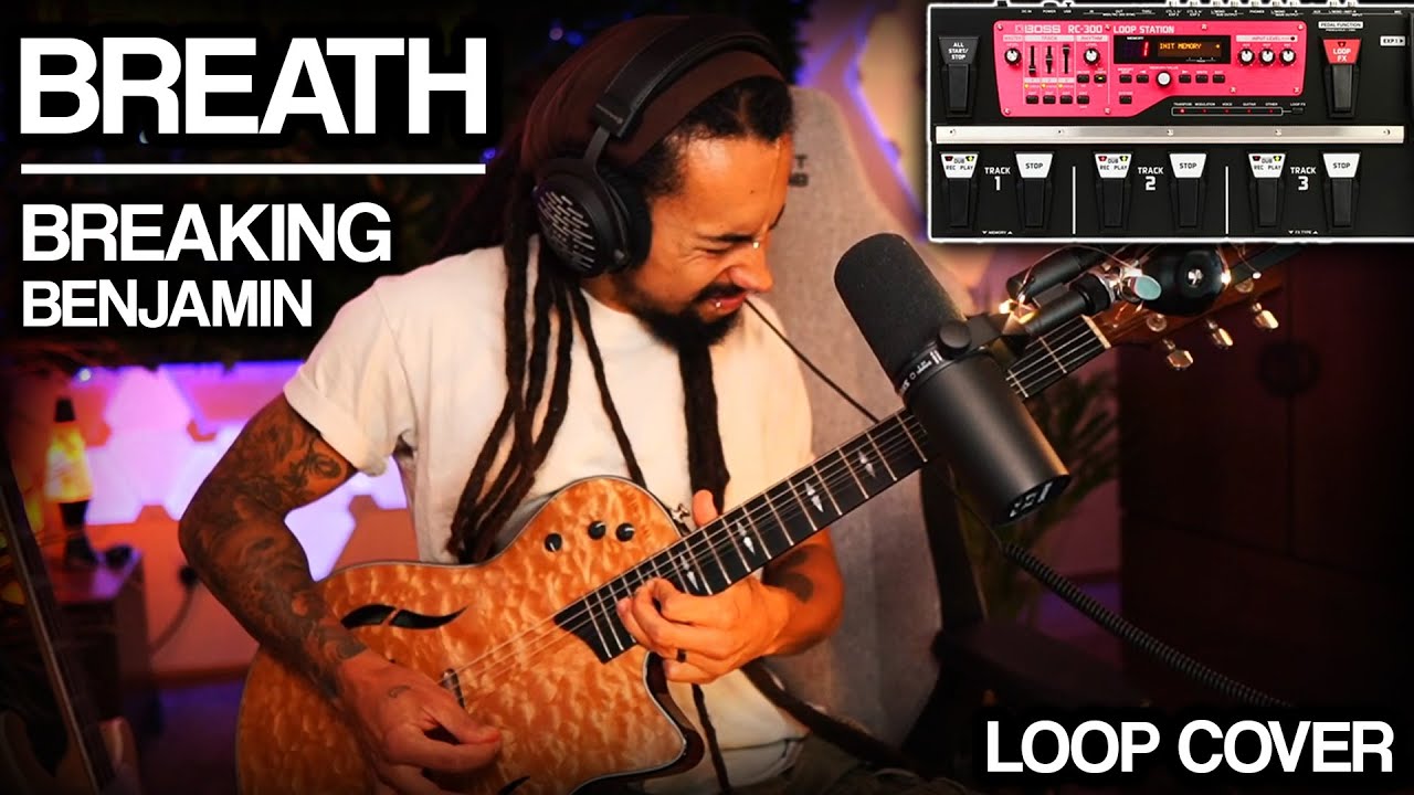 Breath - Breaking Benjamin | Live Loop Station Cover (BOSS RC-300)