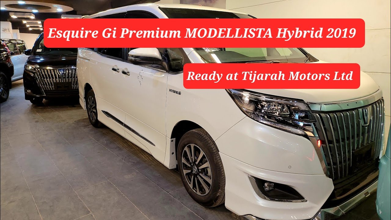 Toyota Esquire Gi Premium Modellista HV 2019 Model Imported by Tijarah Motos Ltd. 01786331122