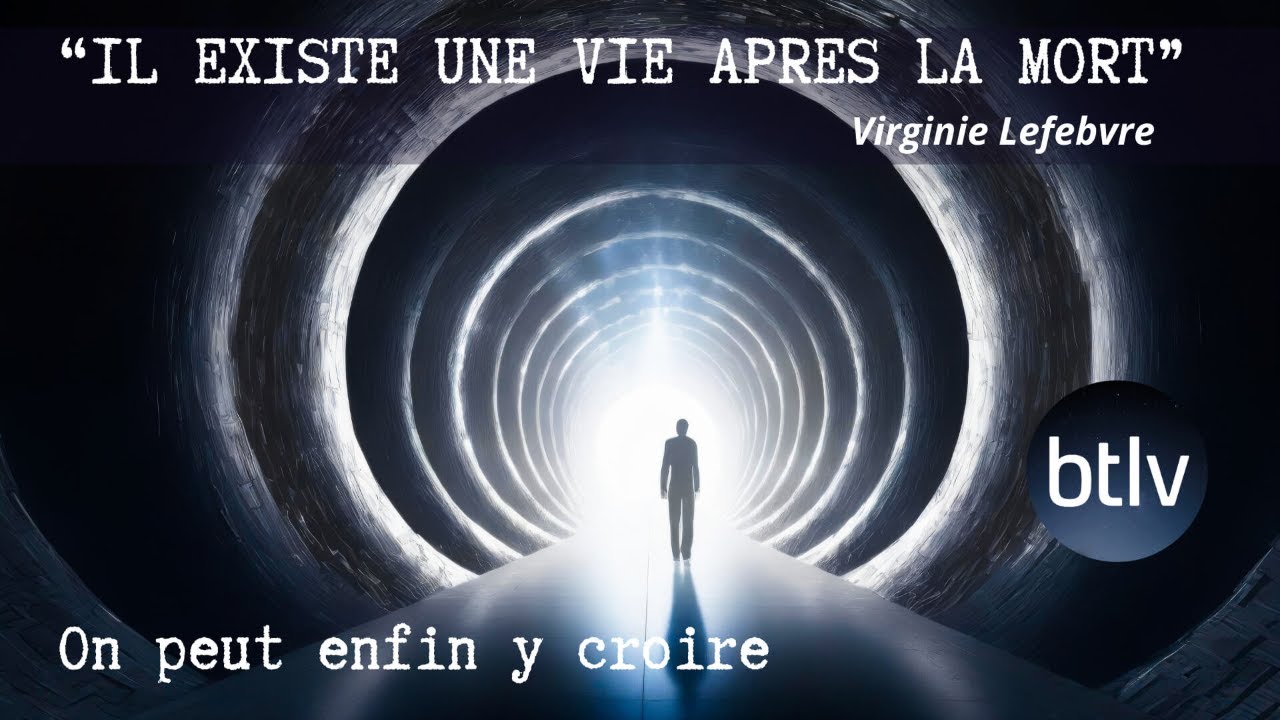 IL EXISTE UNE VIE APR&Egrave;S LA MORT