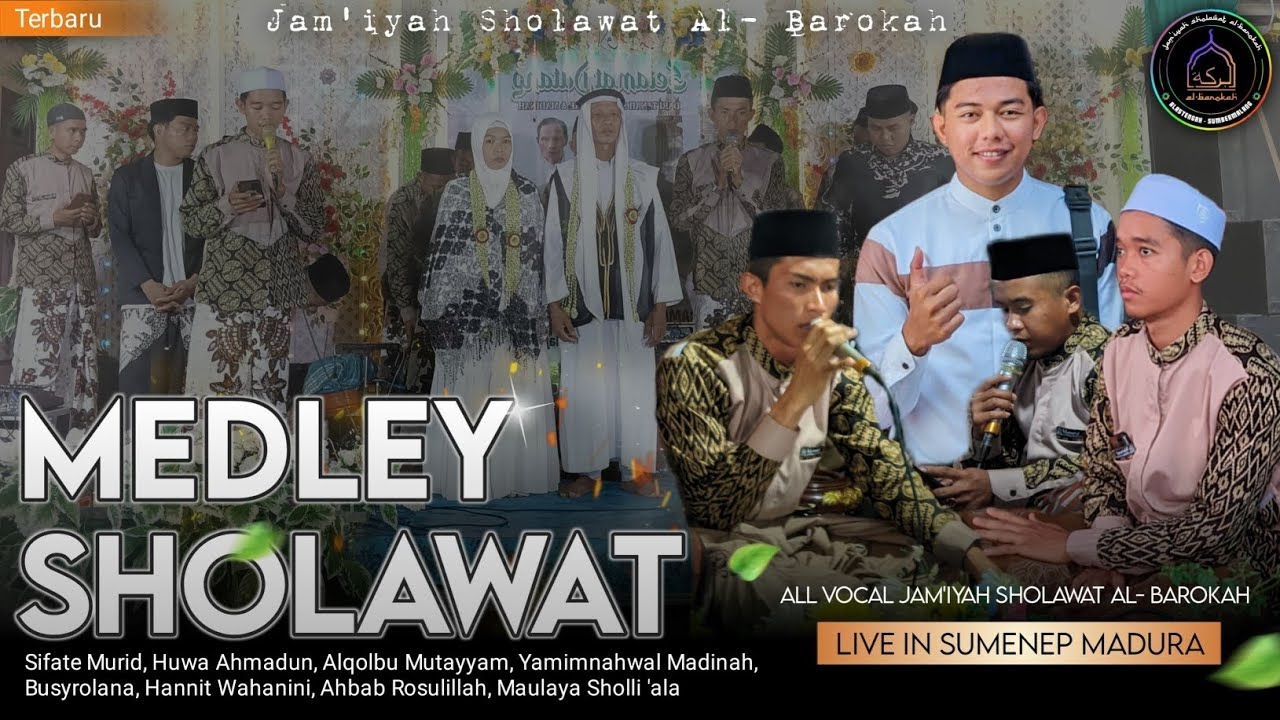 MEDLEY SHOLAWAT||Live In Madura||AL BAROKAH ALASTENGAH