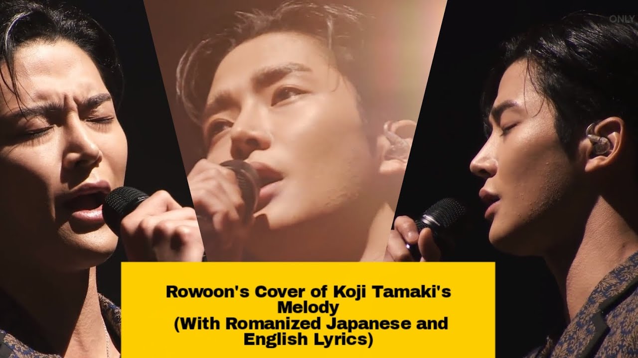 [FMV with Romanized Japanese and English Lyrics] Rowoon's cover of Koji Tamaki's 