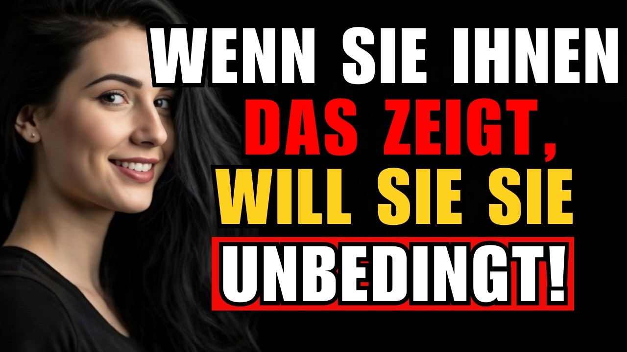 Wenn sie dir das zeigt, gehört sie schon dir! Schau es dir an, bevor es zu spät ist  Weibliche Psy