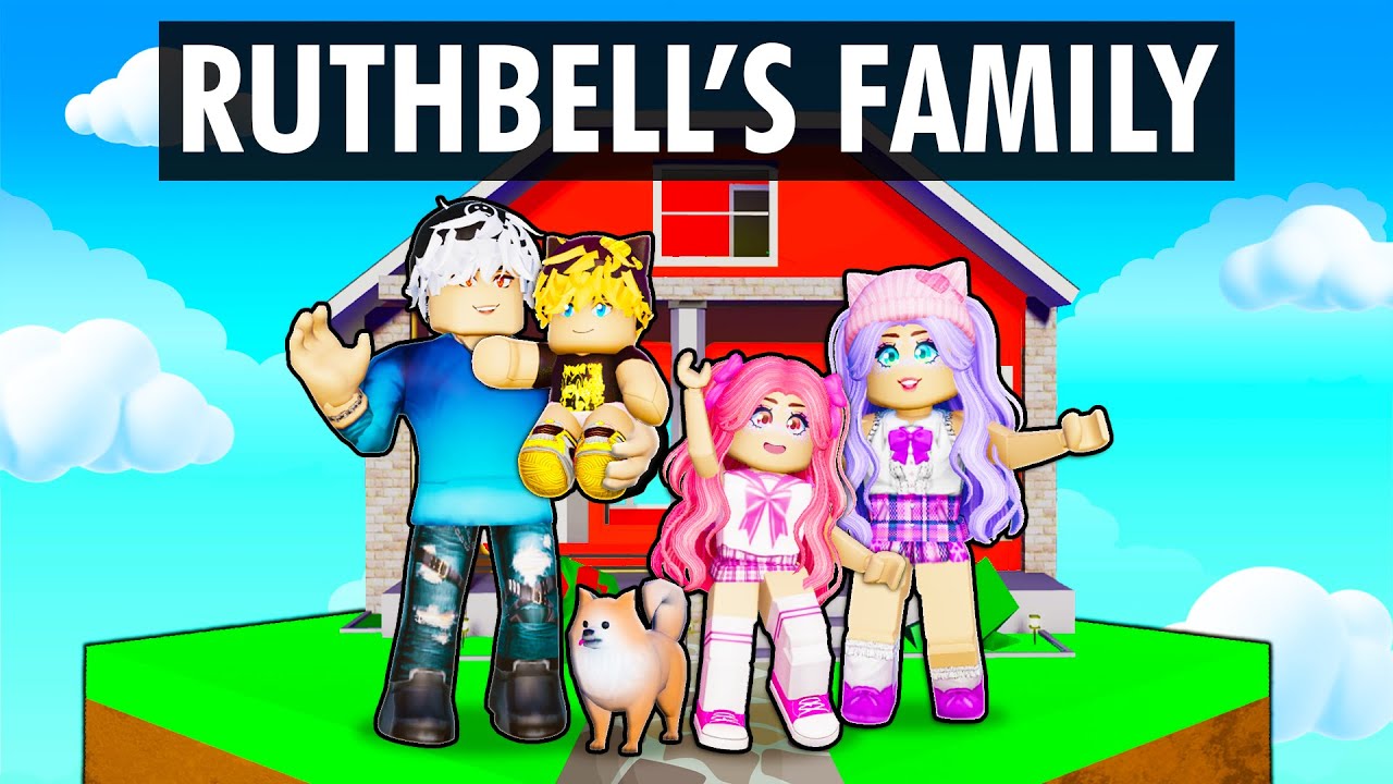 Having an RUTHBELL FAMILY in Roblox!