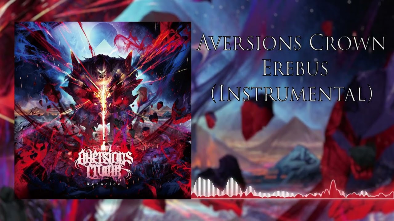 Aversions Crown - Erebus (Instrumental)