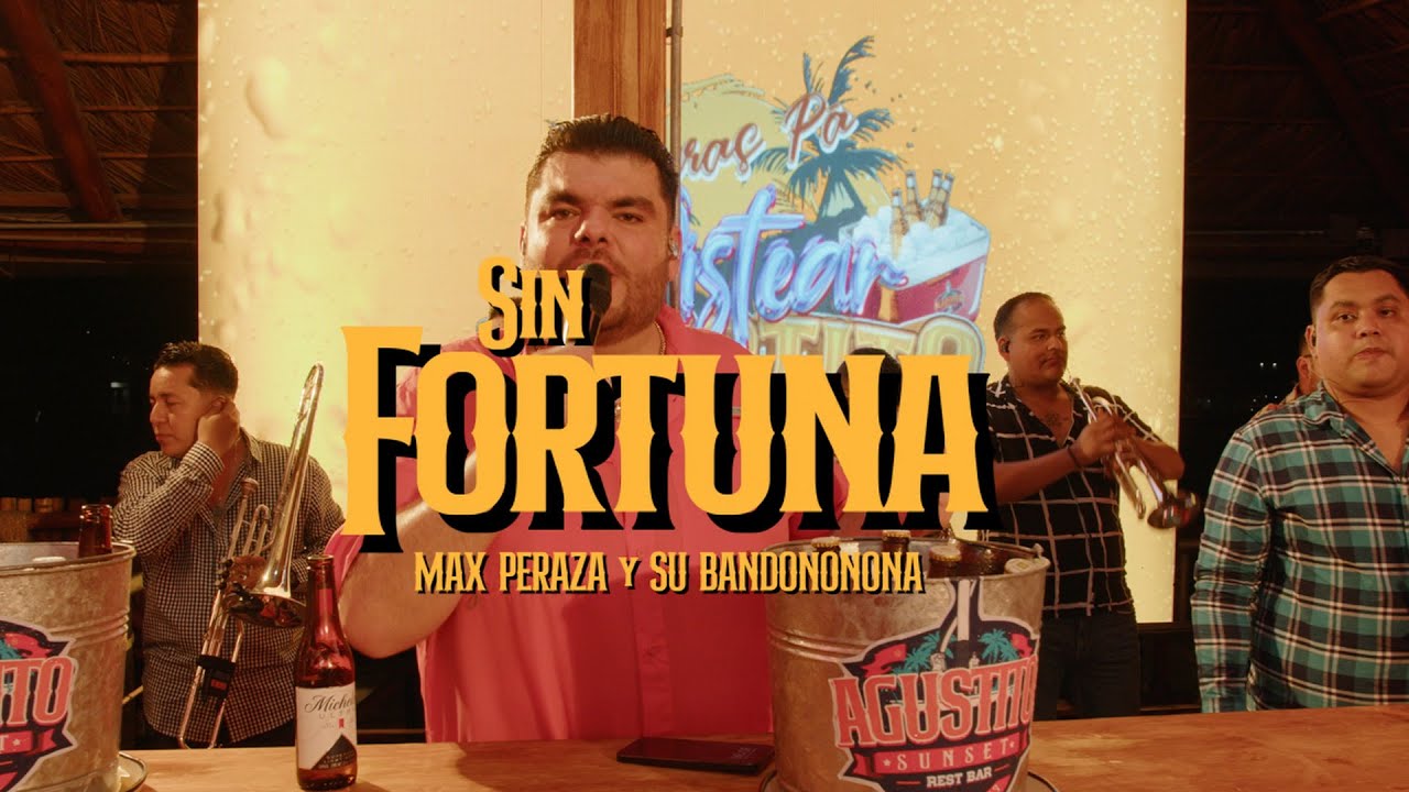 Max Peraza -  Sin Fortuna (En Vivo)