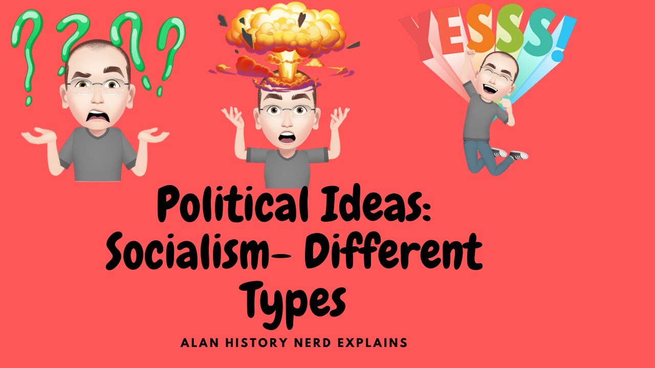 6 Political Ideas Socialism different types