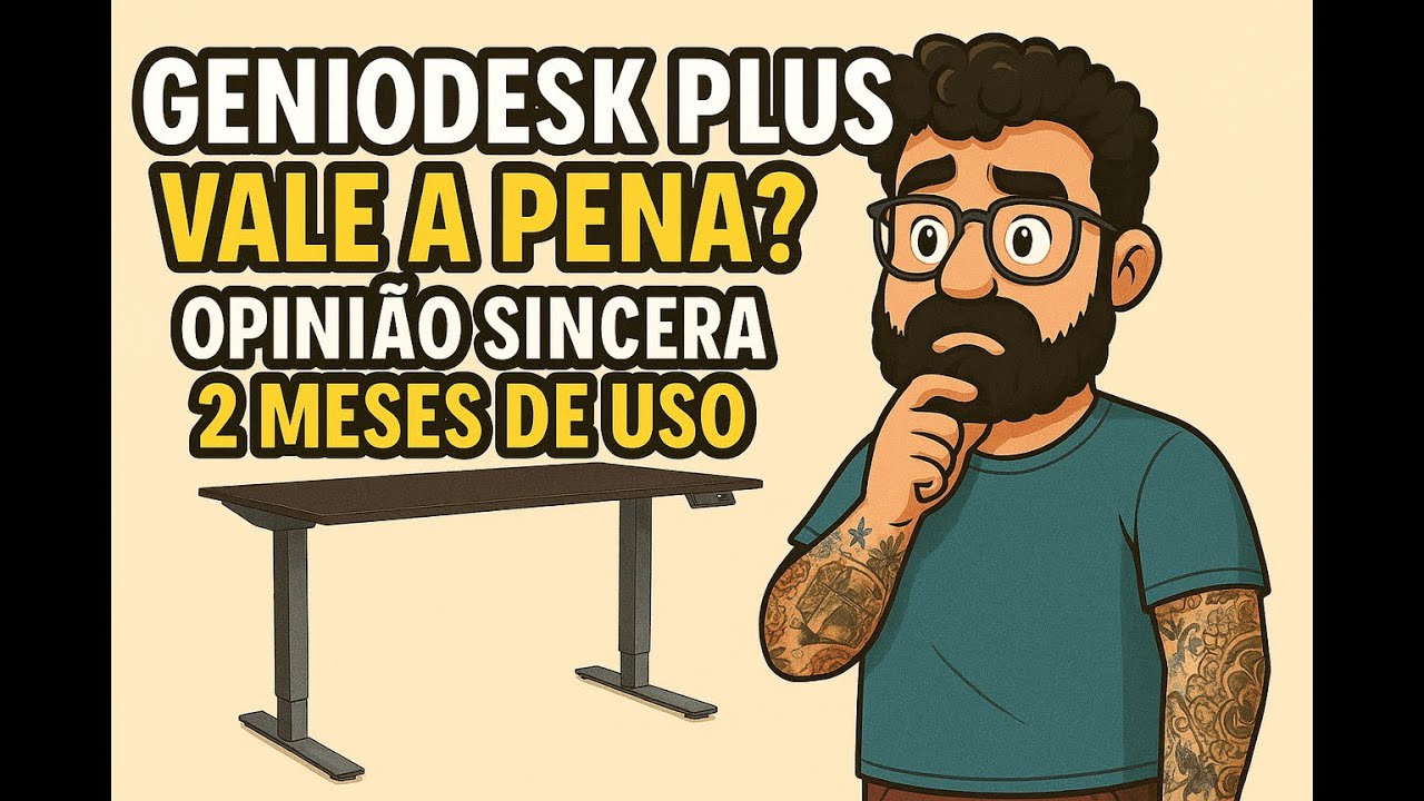 Mesa GenioDesk – opnião SINCERA após 2 meses! Vale a pena mesmo?