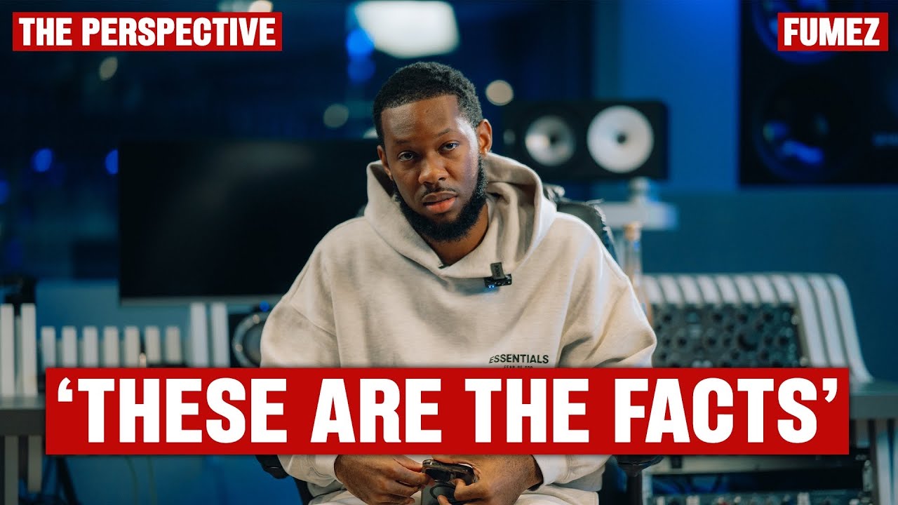 Fumez The Engineer Interview: THE TRUTH AND FACTS | ​⁠The Perspective