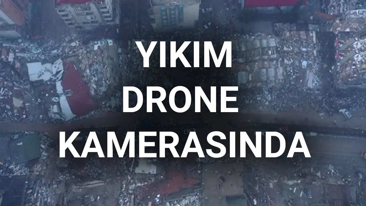 @NTV Kahramanmaraş'taki yıkım drone kamerasında