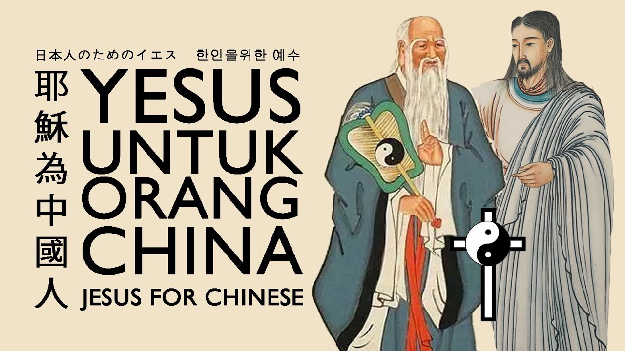 YESUS DALAM TAO TE CHING, INJIL KABAR BAIK UNTUK ORANG CHINA