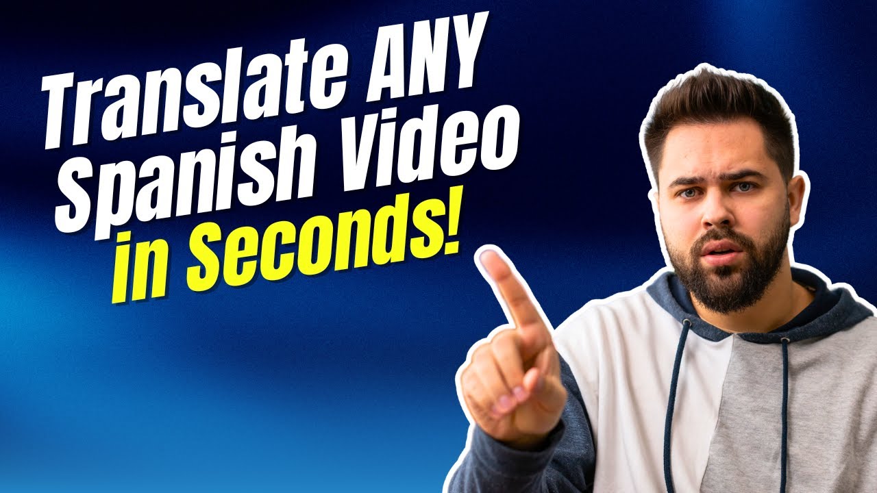 How to Translate Videos from Spanish to English (Fast & Easy Guide!)