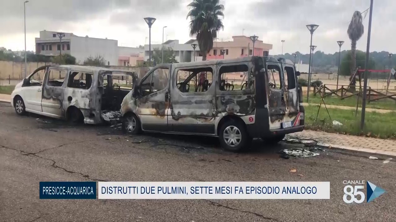 05 Novembre 2020   Presicce   Acquarica LE   Distrutti due pulmini, sette mesi fa episodio analogo