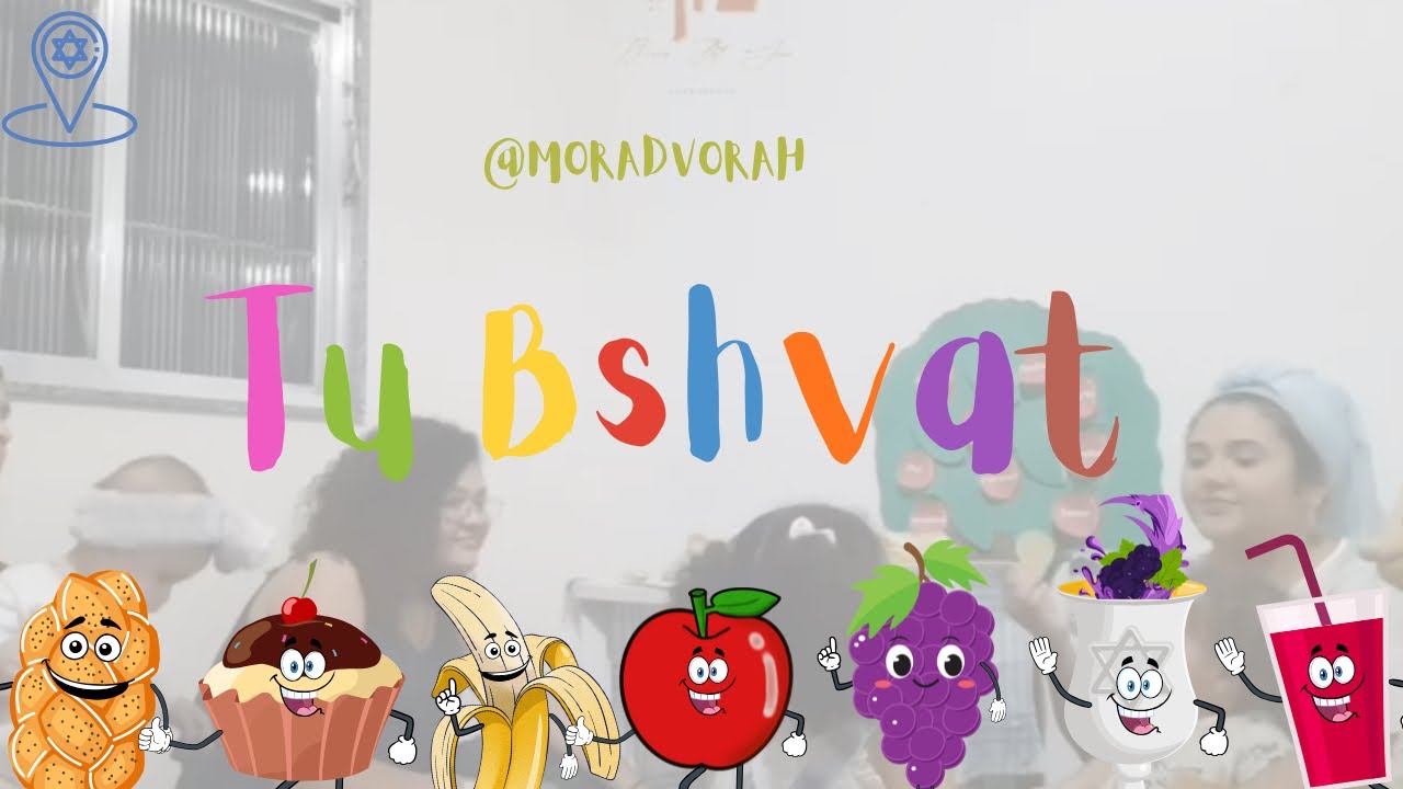 Dicas para Aula de Tu Bshvat com a Morá Devorá